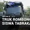 Truk Rombongan Siswa Tabrakan