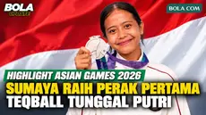 Saksikan aksi atlet teqball putri Indonesia, Sumaya, saat berlaga di nomor tunggal putri Asian Games 2026. Sumaya berhasil mempersembahkan medali perak pertama bagi Indonesia di ajang ini. Simak perjuangan dan momen bersejarahnya dalam video highligh...