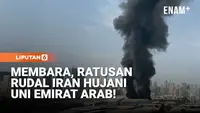 165 Rudal dan 541 Drone Iran Diluncurkan, Langit UEA Membara!