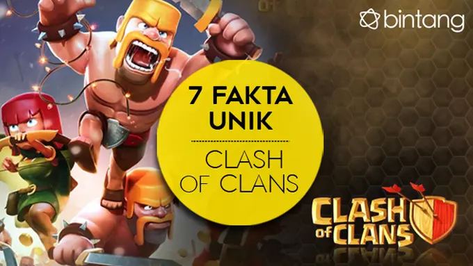 Digandrungi Banyak 'Gamers,' Ini 7 Fakta Unik Clash of Clans