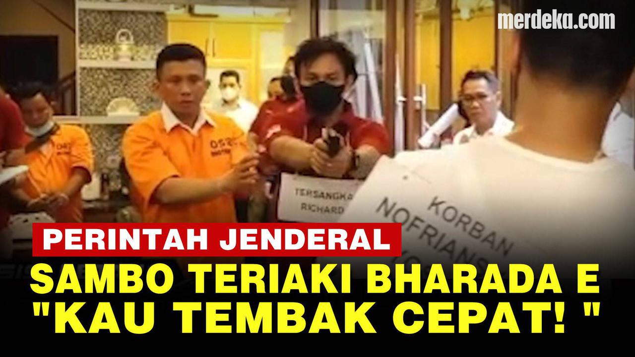 VIDEO: Perintah Ferdy Sambo ke Bharada E Woi Kamu Tembak, Kau Tembak Cepat!