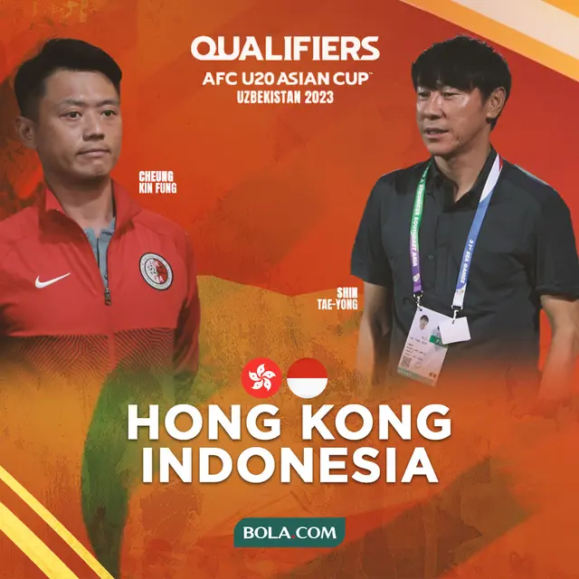Piala Asia U-20 - Duel Pelatih - Hong Kong Vs Timnas Indonesia U-20