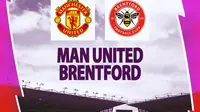 Liga Inggris - Manchester United vs Brentford (Bola.com/Decika Fatmawaty)