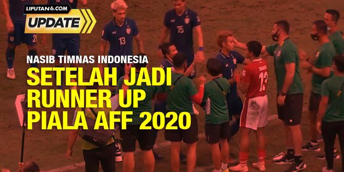 Nasib Timnas Indonesia Setelah Jadi Runner Up Piala AFF 2020
