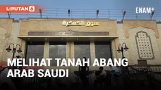 Pasar Kakiyah, Tanah Abangnya Arab Saudi