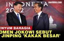 VIDEO: Saat Jokowi Sapa Presiden China Xi Jinping Sebagai 'Kakak Besar