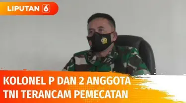 Kolonel P yang bertugas sebagai Kasi Intel Korem 133 Nani Wartabone Gorontalo ditahan lantaran diduga terlibat dalam kecelakaan di Nagreg, Jawa Barat, yang menewaskan dua sejoli. Jika terbukti bersalah, Ia dan dua anggotanya akan dipecat.