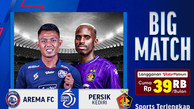 Jadwal Streaming BRI Liga 1 Big Match Arema vs Persik di Vidio