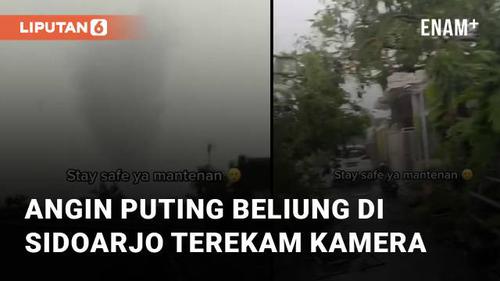 VIDEO: Ngeri, Detik-Detik Angin Puting Beliung di Sidoarjo Terekam Kamera Netizen