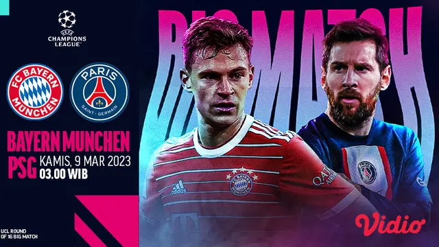 Tonton Live Streaming Liga Champions Leg 2 Round 16 PSG Vs Bayern Munchen Kamis, 9 Maret 2023 di Vidio
