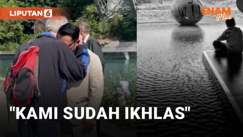 VIDEO: Keluarga Ridwan Kamil: Sudah Ikhlas Menerima Kondisi Apapun