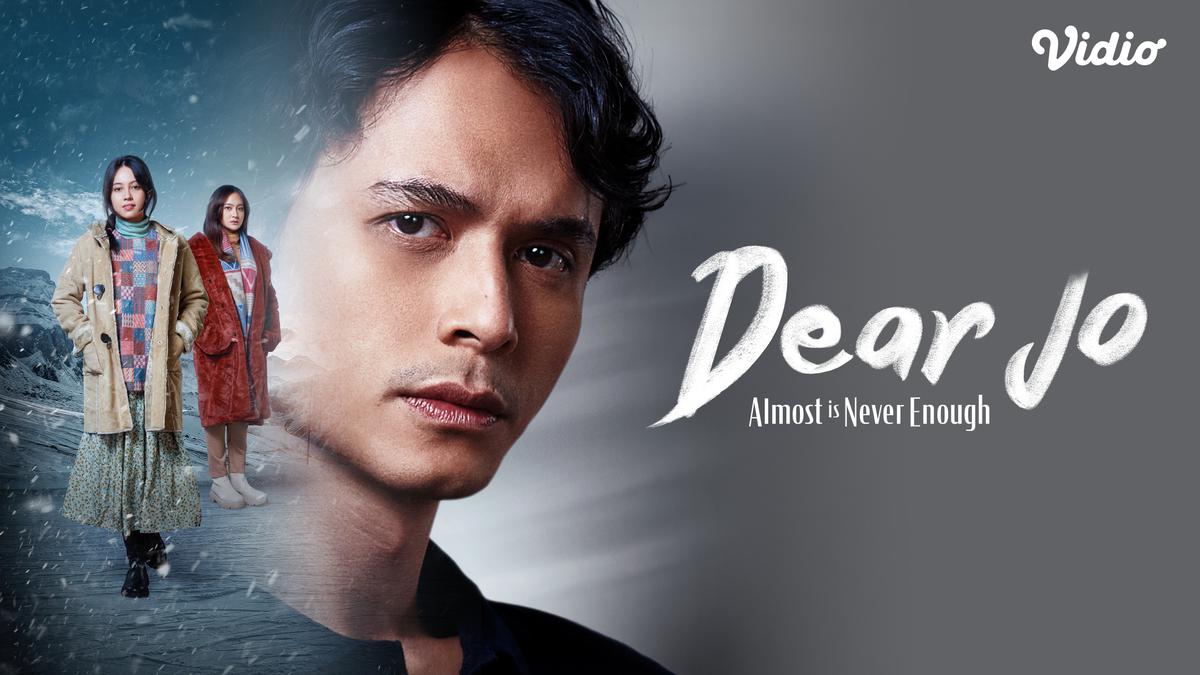Sinopsis Film Dear Jo: Almost is Never Enough di Vidio, Drama Cinta dan Pengorbanan Sahabat