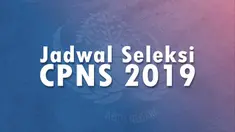 Jadwal pelaksanaan seleksi kompetensi bidang (SKB) sebagai bagian dari lanjutan seleksi calon pegawai negeri sipil (CPNS) 2019 telah dirilis.