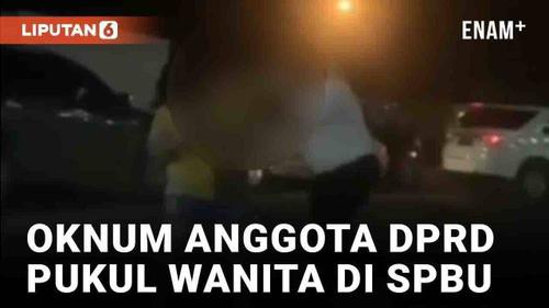 VIDEO: Viral Oknum Anggota DPRD Palembang Hajar Wanita Usai Gagal Terobos Antrean di SPBU