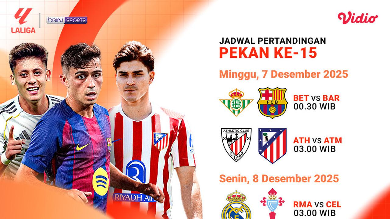 Simak Jadwal La Liga Pekan ke-15 2025/26, Tayang Eksklusif di Vidio