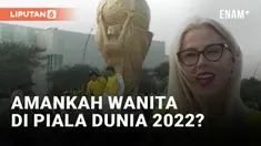 Qatar dibanjiri suporter sepak bola dari berabagai negara yang menyaksikan ajang Piala Dunia 2022. Supoter wanita yang datang menjadi perhatian terkait keamanannya selama meraka berada di Qatar.