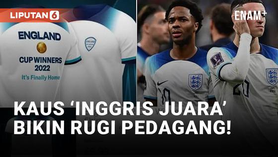VIDEO: Boncos! Kaus Timnas Inggris Juara Piala Dunia 2022 Dijual Murah Usai Dikalahkan Prancis