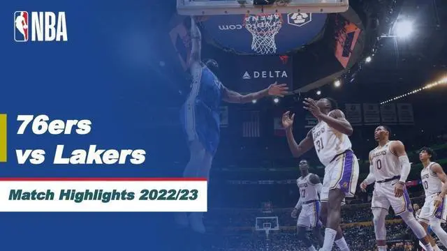 Berita Video, Highlights NBA Antara LA Lakers Kontra Philadelphia 76ers di NBA Hari Ini