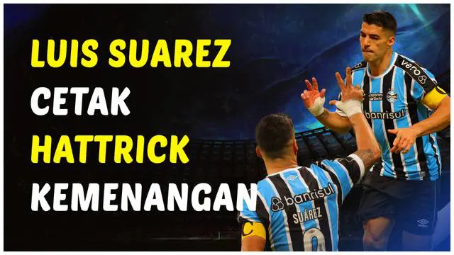 Berita video Luis Suarez mencetak tiga gol alias hattrick dalam kurun waktu 19 menit. Gol-gol Suarez juga selamatkan Gremio dari kekalahan.