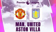 Liga Inggris - Manchester United Vs Aston Villa (Bola.com/Adreanus Titus)