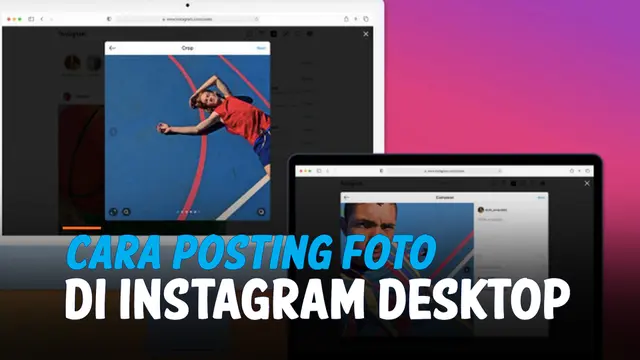 VIDEO: Catat! Cara Posting Foto di Instagram Via Desktop atau PC