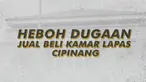Seorang warga binaan Lapas Kelas I Cipinang, Jakarta Timur membeberkan praktek ilegal jual beli kamar.