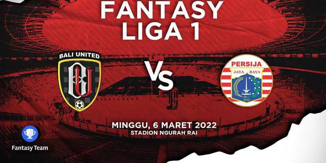 VIDEO Prediksi Fantasy Team: Misi Sulit Persija Hadapi Bali United yang Lagi On Fire