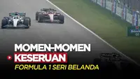 Berita Video, Selain Max Verstappen yang Raih Podium, Ini Momen-momen Keseruan F1 GP Belanda