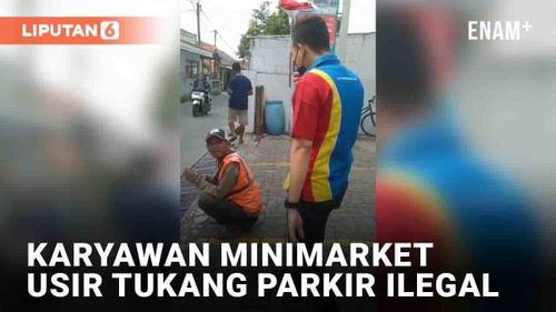 VIDEO: Momen Karyawan Minimarket Usir Tukang Parkir Ilegal, Tuai Pro dan Kontra