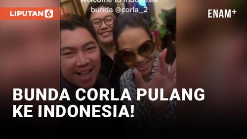 VIDEO: Bunda Corla Kaget Dapat Sambutan Meriah di Indonesia