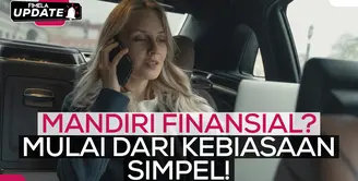 Fimela Update: Mandiri Finansial, Mulai dari Kebiasaan Kecil