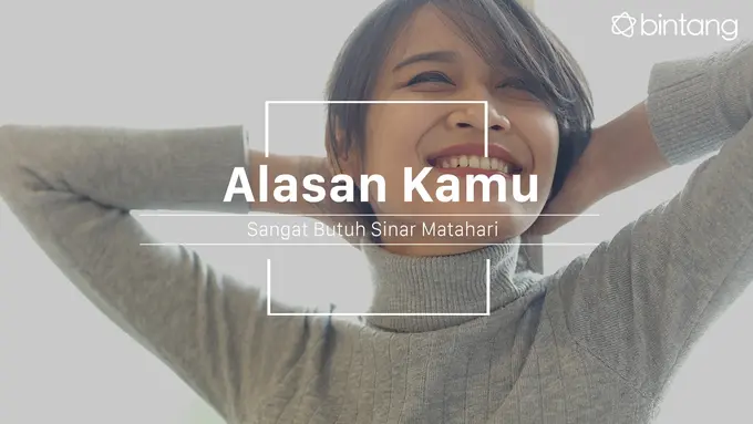 Manfaat sinar matahari. (Foto: Daniel Kampua, Digital Imaging: M. Iqbal Nurfajri/Bintang.com)