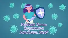 Sempat dengar informasi kadar antibodi akan terus turun dalam kurun waktu tertentu setelah vaksinasi? Nah ternyata itu sebuah hal yang alami. Berikut penjelasannya.
