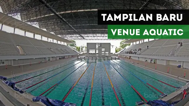 Berikut penampilan terbaru venue aquatik Gelora Bung Karno yang dipersiapkan untuk Asian Games 2018.