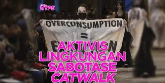 Sepert apa aksi heboh aktivis lingkungan sabotase catwalk Paris Fahsion Week? Ini dia infonya!