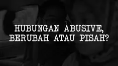 Hubungan abusive kini menjadi perhatian publik. Jumlahnya semakin meningkat, dan tidak banyak yang berani untuk mengungkapnya.