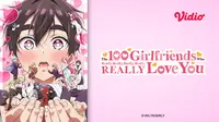 Alasan Nonton The 100 Girlfriends Season 2 di Vidio, Anime dengan Cerita Cinta Penuh Kejutan