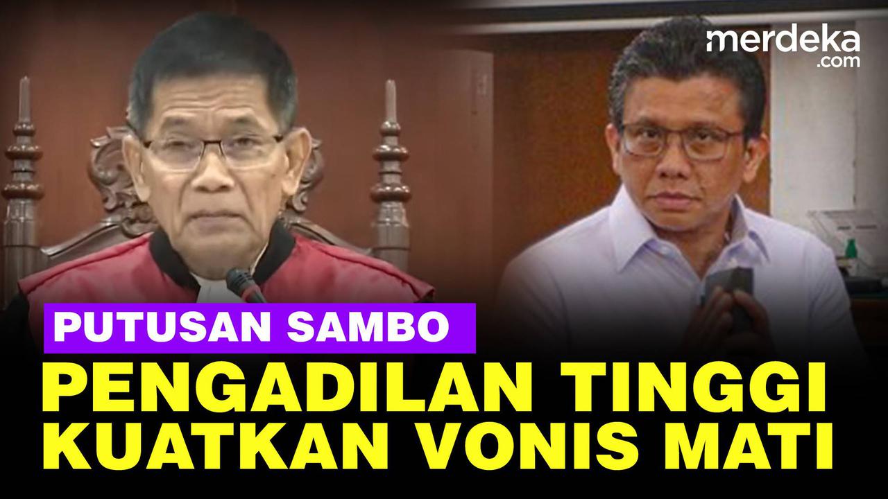 VIDEO: Putusan Hakim Pengadilan Tinggi DKI Kuatkan Vonis Mati Ferdy Sambo