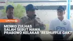 Prabowo berkelara jika Menko Zulhas perlu direshuffle gara-gara salah menyebut nama lokasi panen  udang di Kebumen, Jawa Tengah