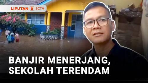 Banjir Menerjang, Sekolah Terendam