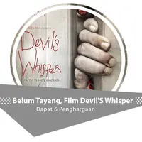 Devil'S Whisper  (Foo MD Pictures, DI: Nurman Abdul Hakim/Bintang.com)