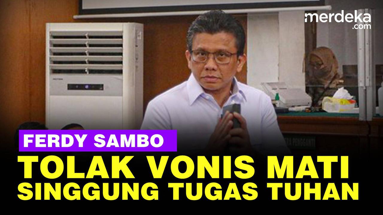 VIDEO: Tolak Hukuman Mati, Sambo Singgung Putusan Kematian Tugas Tuhan