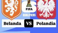 Prediksi Belanda Vs Polandia di Kualifikasi Piala Dunia 2026 Zona Eropa: Siapa Pemilik 3 Poin Perdana?
