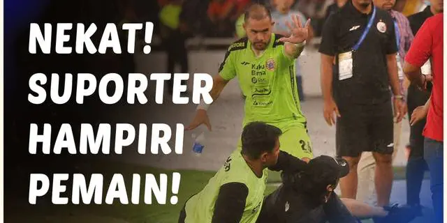 VIDEO: Layangkan Protes, Suporter Nekat Turun ke Lapangan Seusai Laga Persija Jakarta Vs Persita Tangerang