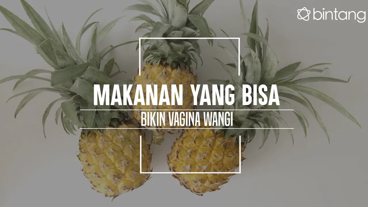 Ini lho makanan yang bisa hilangkan bau tak sedap pada vagina. (Foto: Daniel Kampua, Digital Imaging: Nurman Abdul Hakim/Bintang.com)