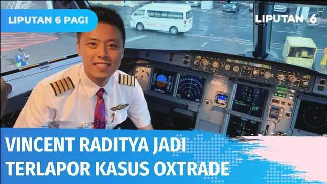 Vincent Raditya, seorang pilot dan Youtuber dilaporkan ke polisi atas dugaan penipuan binary option berkedok investasi. Korban yang menjadi peserta binary option dengan platform Oxtrade melaporkan Vincent atas dugaan penipuan dan pencucian uang.