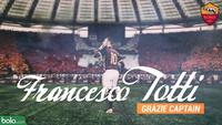 Deretan Pemain yang Layak Disebut Legenda dan Ikon AS Roma, Termasuk Francesco Totti