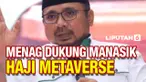 Yaqut Cholil Dukung Haji Lewat Metaverse