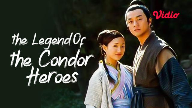 Nonton The Legend of the Condor Heroes