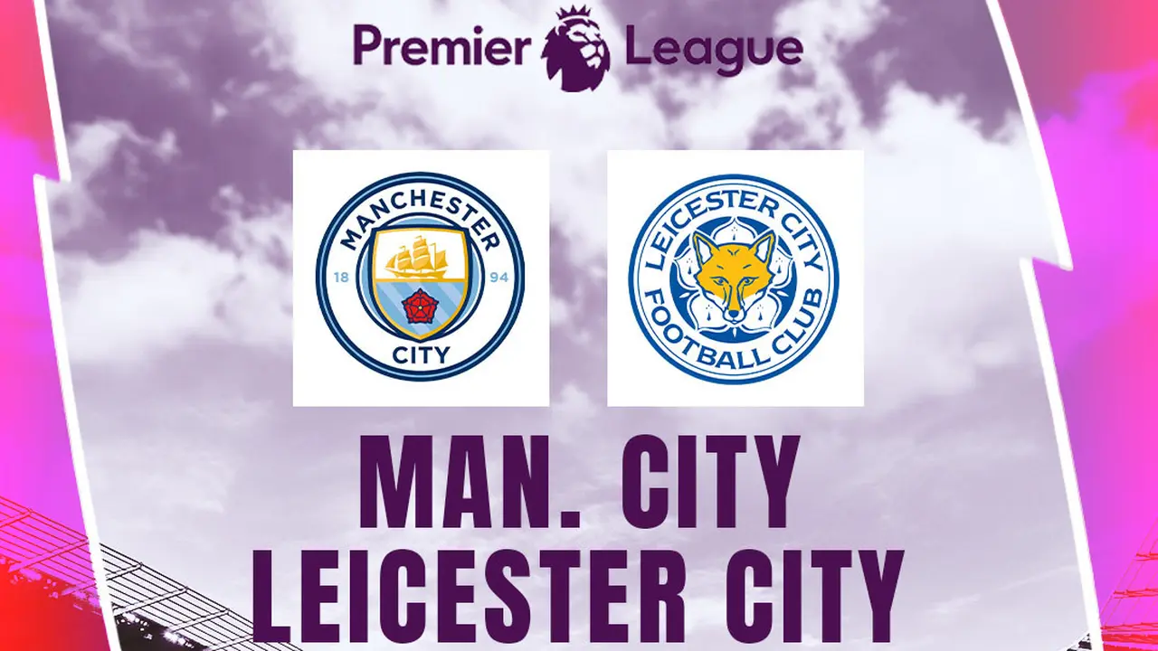 Liga Inggris - Manchester City Vs Leicester City